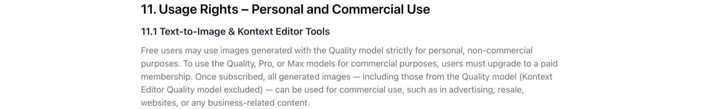 Vheer's terms of service on September 28, 2026, section 11.1: Free users may use images generated with the Quality model strictly for personal, non-commercial purposes; to use the Quality, Pro or Max models for commercial purposes, users must upgrade to a paid membership